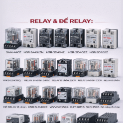 RELAY & ĐẾ RELAY: SAAI-440Z. HSR-2A40LZN (90–240V). HSR-3D404Z. HSR-3D402Z. HSR-3D202Z. HSR-3A402Z (90–264VAC). HSR-2D402Z. SSR-40AA-H. HSR-2A402Z (90–264VAC). WKS-1240SQ. RELAY 14 chân 240V. RELAY 8 chân 220V. RELAY 14 chân 220V. RELAY 8 chân 240V. HSR-SLD402Z. WYVG1C15Z4. R4T-16P-S. SLD-152Z. WYVG1C40Z4. Đế relay 8 chân. Đế relay 14 chân